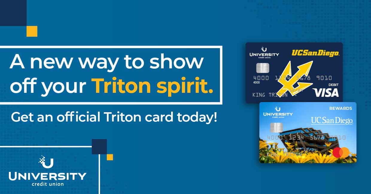A new way to show off your Triton spirit. Get an official Triton card today!
